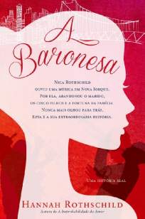 Baixar Livro A Baronesa - Hannah Rothschild em ePub PDF Mobi ou Ler Online