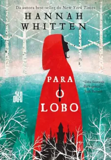 Baixar Livro Para o Lobo - Hannah Whitten em ePub PDF Mobi ou Ler Online