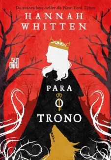 Baixar Livro Para o Trono - Wilderwood Vol. 2 - Hannah Whitten em ePub PDF Mobi ou Ler Online