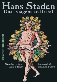 Duas Viagens ao Brasil  -  Hans Staden