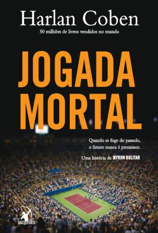 Baixar Jogada Mortal - Myron Bolitar Vol. 2 - Harlan Coben ePub PDF Mobi ou Ler Online