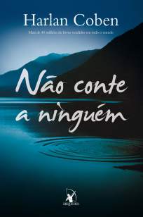 Baixar Não Conte a Ninguém - Harlan Coben ePub PDF Mobi ou Ler Online