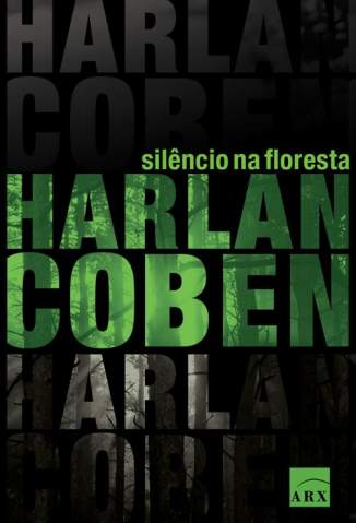 Baixar Silêncio Na Floresta - Harlan Coben ePub PDF Mobi ou Ler Online