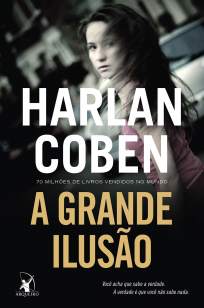 Baixar A Grande Ilusão - Harlan Coben ePub PDF Mobi ou Ler Online