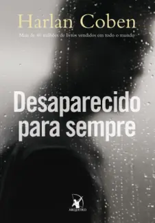 Desaparecido Para Sempre   -   Harlan Coben