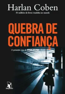 Quebra de Confiança  -  Myron Bolitar  - Vol.  01  -  Harlan Coben