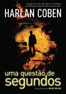 Uma Questão de Segundos  -  Mickey Bolitar   - Vol.  2  -   Harlan Coben
