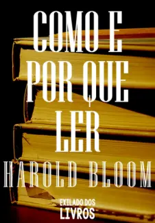 Baixar Livro Como e Por Que Ler - Harold Bloom em ePub PDF Mobi ou Ler Online