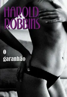 Baixar Livro O Garanhão - Harold Robbins em ePub PDF Mobi ou Ler Online