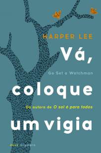 Baixar Vá, Coloque um Vigia - Harper Lee ePub PDF Mobi ou Ler Online