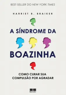 Baixar Livro A Sindrome da Boazinha - Harriet B. Braiker em ePub PDF Mobi ou Ler Online