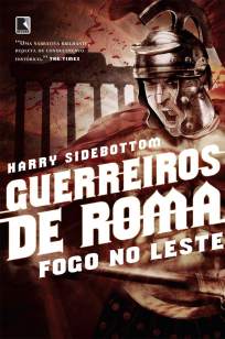 Baixar Fogo No Leste - Harry Sidebottom ePub PDF Mobi ou Ler Online