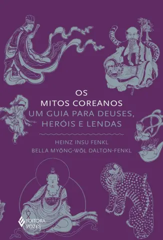 Baixar Livro Os Mitos Coreanos - Heinz Insu Fenkl em ePub PDF Mobi ou Ler Online