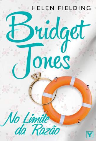 Baixar Bridget Jones: No Limite da Razão - Helen Fielding ePub PDF Mobi ou Ler Online