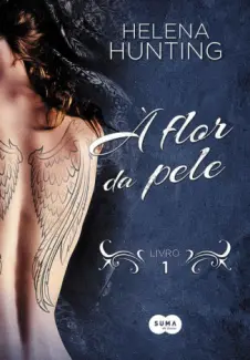 Baixar Livro A Flor Da Pele - Helena Hunting em ePub PDF Mobi ou Ler Online