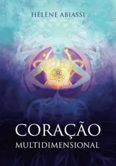 Baixar Livro Coracao Multidimensional - Helene Abiassi em ePub PDF Mobi ou Ler Online