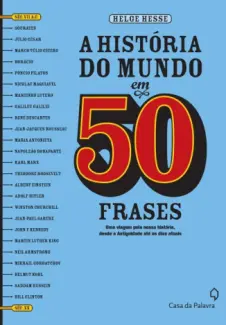 A História do Mundo em 50 Frases  -  Helge Hesse