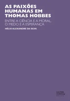 Baixar Livro As Paixões Humanas em Thomas Hobbes - Helio Alexandre da Silva em ePub PDF Mobi ou Ler Online