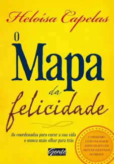 Baixar Livro O Mapa da Felicidade - Heloisa Capelas em ePub PDF Mobi ou Ler Online