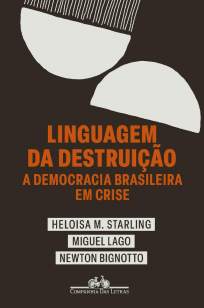 Baixar Livro Linguagem da Destruição - Heloisa Murgel Starling em ePub PDF Mobi ou Ler Online