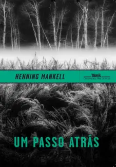 Um Passo Atrás  -  Henning Mankell