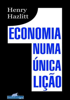 Baixar Livro Economia numa Única Lição - Henry Hazlitt em ePub PDF Mobi ou Ler Online