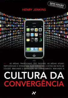Cultura da Convergência  -  Henry Jenkins
