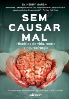 Sem Causar Mal  -  Henry Marsh