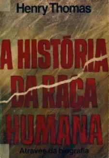 Baixar Livro A História da Raça Humana - Henry Thomas em ePub PDF Mobi ou Ler Online