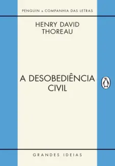A Desobediência Civil  -  Henry Thoreau