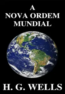 Baixar Livro A Nova Ordem Mundial - Herbert George Wells em ePub PDF Mobi ou Ler Online