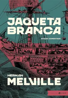 Baixar Livro Jaqueta Branca - Herman Melville em ePub PDF Mobi ou Ler Online