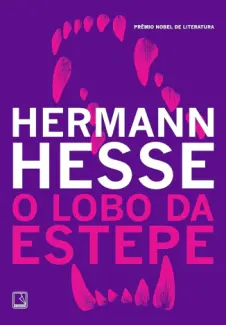 Baixar Livro O lobo da Estepe - Hermann Hesse em ePub PDF Mobi ou Ler Online