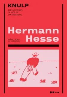 Knulp  -  Três Histórias da Vida de um Andarilho  -  Hermann Hesse