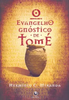 Baixar Livro O Evangelho Gnostico de Tome - Herminio C. Miranda em ePub PDF Mobi ou Ler Online