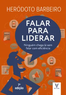 Baixar Livro Falar para Liderar - Heródoto Barbeiro em ePub PDF Mobi ou Ler Online