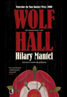 Wolf Hall  -  Thomas Cromwell   - Vol.  1 -  Hilary Mantel