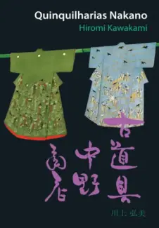 Baixar Livro Quinquilharias Nakano - Hiromi Kawakami em ePub PDF Mobi ou Ler Online