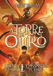 Baixar Livro A Torre de Ouro - Magisterium Vol. 5 - Holly Black em ePub PDF Mobi ou Ler Online