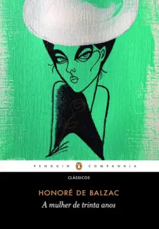 Baixar Livro A Mulher de Trinta anos - Honore de Balzac em ePub PDF Mobi ou Ler Online