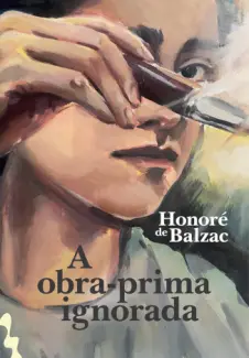 Baixar Livro A Obra-prima Ignorada - Honoré de Balzac em ePub PDF Mobi ou Ler Online