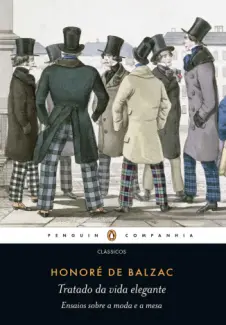 Baixar Livro Tratado da vida Elegante - Honore de Balzac em ePub PDF Mobi ou Ler Online