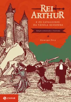 Rei Arthur e os Cavaleiros da Távola Redonda  -  Howard Pyle