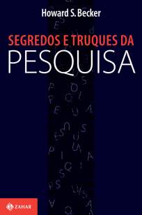 Baixar Livro Segredos e Truques da Pesquisa - Howard S. Becker em ePub PDF Mobi ou Ler Online