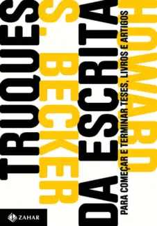 Truques da escrita (Antropologia Social) - Howard S. Becker