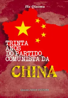 Baixar Livro Trinta Anos do Partido Comunista da China - Hu Qiaomu em ePub PDF Mobi ou Ler Online
