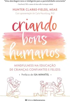 Baixar Livro Criando Bons Humanos - Hunter Clarke-Fields em ePub PDF Mobi ou Ler Online