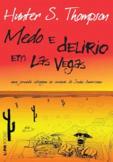 Medo e Delírio em Las Vegas  -  Hunter S. Thompson