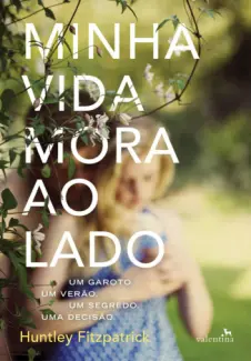 Minha Vida Mora ao Lado  -  Huntley Fitzpatrick