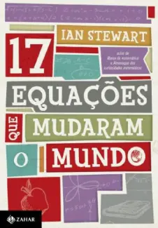 Baixar Livro 17 Equacoes Que Mudaram o Mundo - Ian Stewart em ePub PDF Mobi ou Ler Online